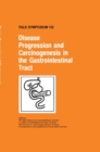 Image for Disease Progression and Carcinogenesis in the Gastrointestinal Tract