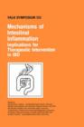 Image for Mechanisms of intestinal inflammation  : inplications for therapeutic intervention in IBD