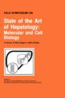 Image for State of the Art of Hepatology : Molecular and Cell Biology