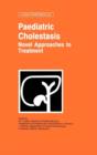 Image for Paediatric Cholestasis: Novel Approaches to Treatment