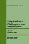 Image for Productivity Growth and the Competitiveness of the American Economy