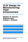Image for VLSI Design for Manufacturing: Yield Enhancement