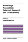 Image for Knowledge Acquisition: Selected Research and Commentary : A Special Issue of Machine Learning on Knowledge Acquisition