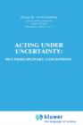 Image for Acting under Uncertainty