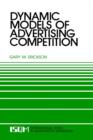 Image for Dynamic Models of Advertising Competition