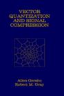 Image for Vector Quantization and Signal Compression