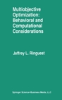 Image for Multiobjective Optimization : Behavioral and Computational Considerations
