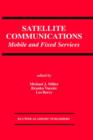 Image for Satellite Communications : Mobile and Fixed Services