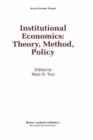 Image for Institutional Economics: Theory, Method, Policy