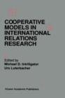 Image for Cooperative Models in International Relations Research