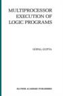 Image for Multiprocessor Execution of Logic Programs
