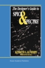 Image for The Designer’s Guide to Spice and Spectre®