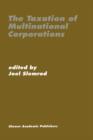 Image for The Taxation of Multinational Corporations