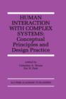 Image for Human Interaction with Complex Systems : Conceptual Principles and Design Practice
