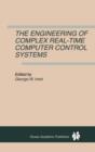 Image for The Engineering of Complex Real-Time Computer Control Systems