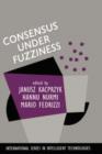 Image for Consensus Under Fuzziness