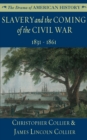 Image for Slavery and the Coming of the Civil War: 1831 - 1861
