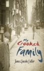 Image for My Crooked Family