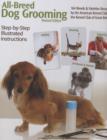 Image for All-breed Dog Grooming : 164 Breeds and Varieties Recognized by the American Kennel Club and the Kennel Club of Great Britian