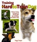 Image for Training the Hard to Train Dog