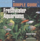 Image for The Simple Guide to Freshwater Aquariums