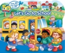 Image for Fisher-Price Little People Let&#39;s Go to School
