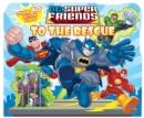 Image for DC Super Friends: To the Rescue