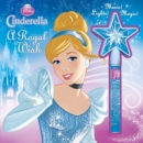 Image for Disney Princess Cinderella A Royal Wish : Storybook and Wand