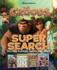 Image for Dreamworks The Croods Super Search : Picture Puzzles, Mazes and More