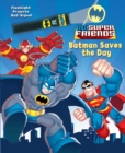 Image for DC Super Friends Batman Saves the Day