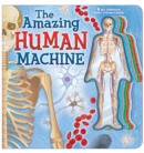 Image for The Amazing Human Machine : Book with Acetate Body System Cards