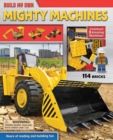 Image for Build My Own Mighty Machines : Construct 3 Amazing Machines!
