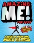 Image for Amazing Me! For Boys : A Book of Your Own World Records