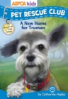 Image for ASPCA Kids: Pet Rescue Club: A New Home for Truman