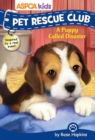 Image for ASPCA kids: Pet Rescue Club: A Puppy Called Disaster