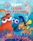 Image for Disney&amp;Pixar Finding Dory: I Love My Friends
