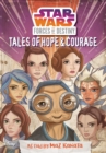 Image for Star Wars Forces of Destiny: Tales of Hope &amp; Courage