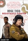 Image for Star Wars The Last Jedi: Rose Tico: Resistance Fighter