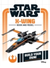 Image for Star Wars Build Your Own: X-Wing