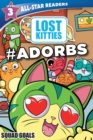 Image for Hasbro Lost Kitties Level 3 Squad Goals: #ADORBS