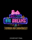 Image for Barbie: Big City Big Dreams : Charm Bracelet Included!