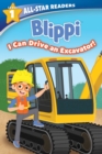 Image for Blippi: I Can Drive an Excavator, Level 1