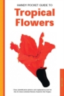 Image for Handy Pocket Guide to Tropical Flowers