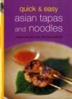 Image for Quick &amp; Easy Asian Tapas and Noodles