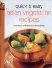 Image for Quick and Easy Asian Vegetarian Recipes