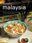 Image for The food of Malaysia  : 62 easy-to-follow and delicious recipes from the crossroads of Asia