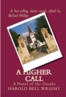 Image for A Higher Call: A Novel of the Ozarks