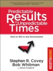 Image for Predictable Results in Unpredictable Times