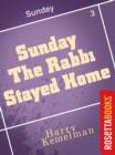 Image for Sunday the Rabbi stayed home