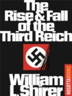 Image for The rise and fall of the Third Reich: a history of Nazi Germany